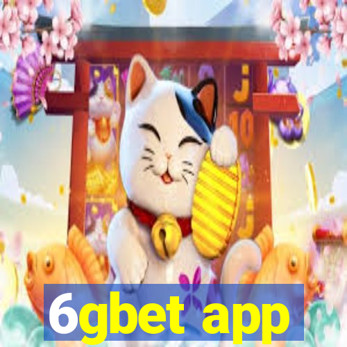 6gbet app